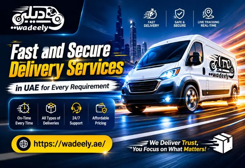 Delivery Services in UAE - Wadeely