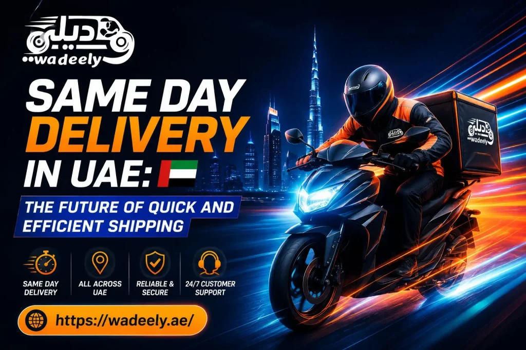 Same Day Delivery in UAE